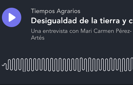 Podcast desigualdad tierra