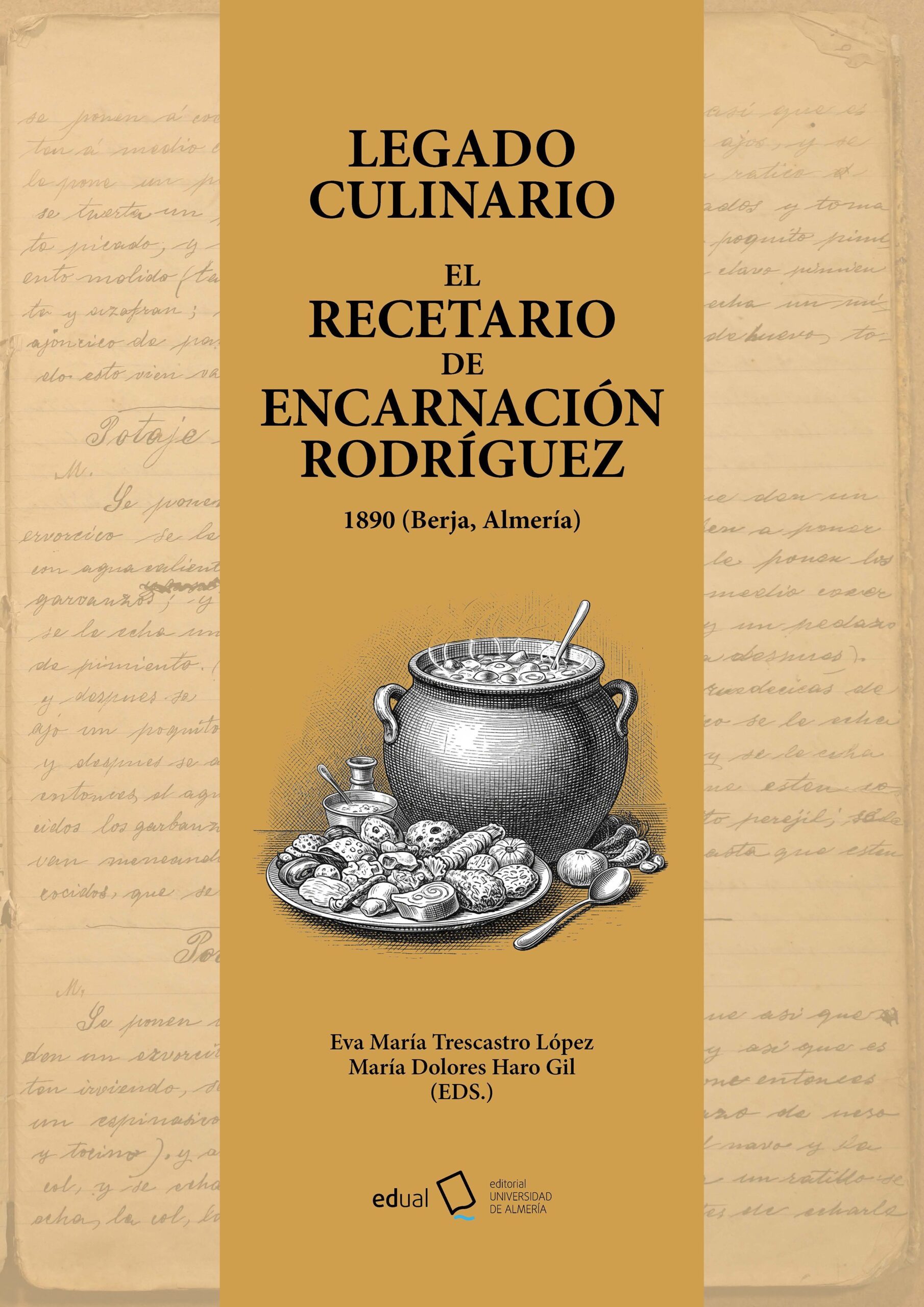 Legado culinario. El recetario de Encarnación Rodríguez, 1890 (Berja, Almería)